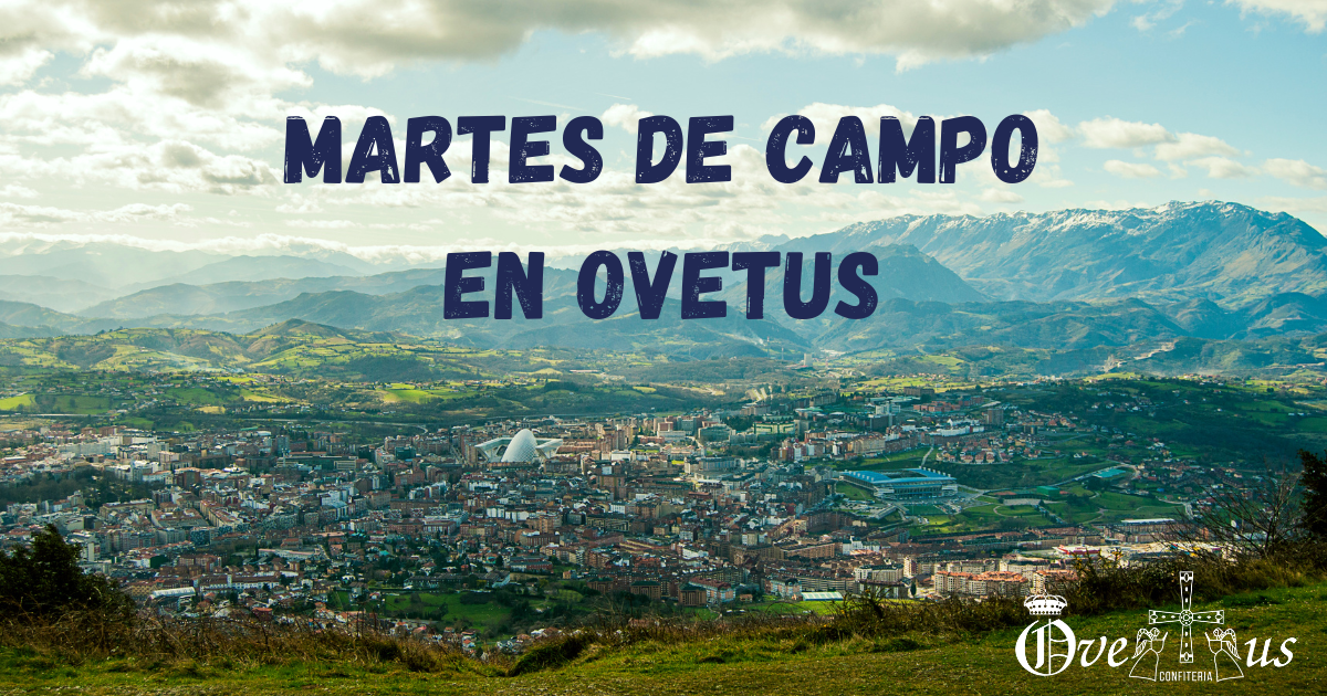 Martes de campo Oviedo